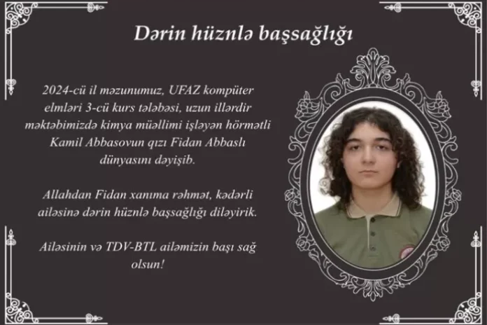 UFAZ öğrencisi Fidan Abbaslı’nın ölümü araştırılıyor UFAZ öğrencisi Fidan Abbaslı hakkındaki haber görseli